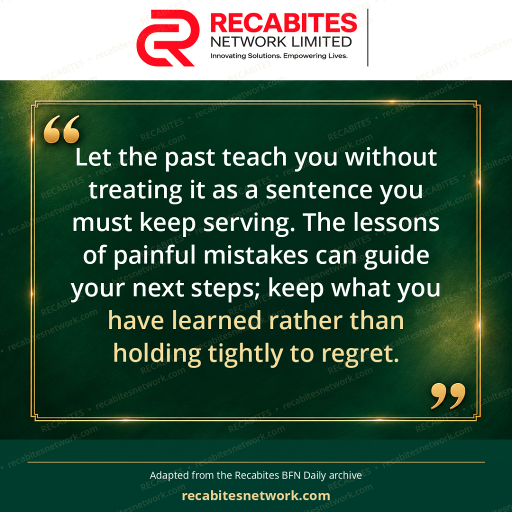 Let the past teach you without treating it as a sentence you must keep serving. The lessons of painful mistakes can guide your next steps; keep what you have learned rather than holding tightly to regret.
