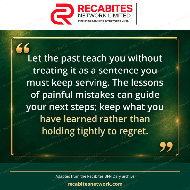Let the past teach you without treating it as a sentence you must keep serving. The lessons of painful mistakes can guide your next steps; keep what you have learned rather than holding tightly to regret.