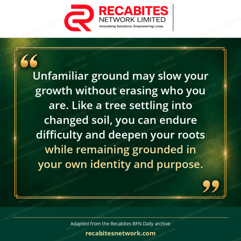 Unfamiliar ground may slow your growth without erasing who you are. Like a tree settling into changed soil, you can endure difficulty and deepen your roots while remaining grounded in your own identity and purpose.