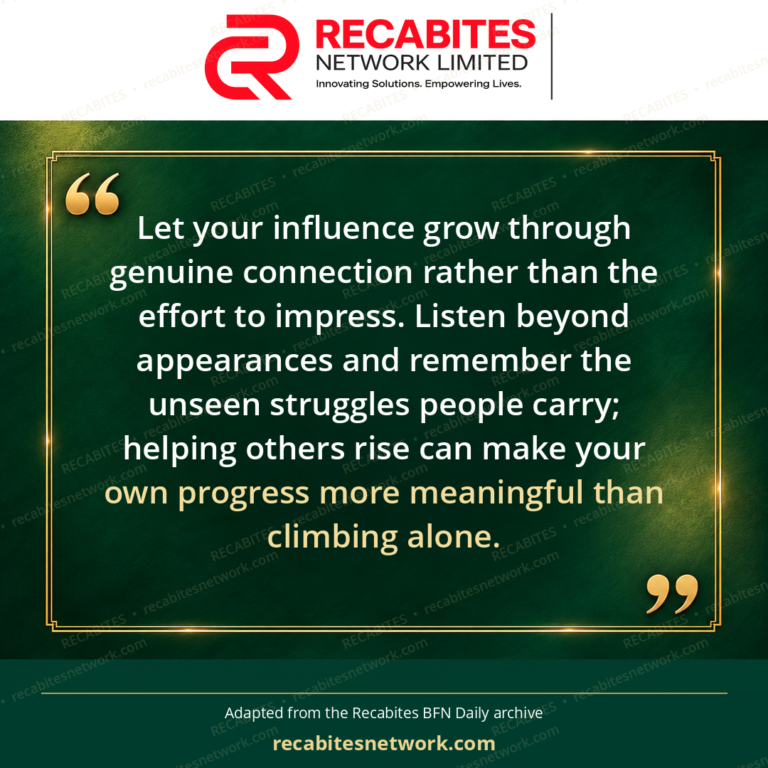 Let your influence grow through genuine connection rather than the effort to impress. Listen beyond appearances and remember the unseen struggles people carry; helping others rise can make your own progress more meaningful than climbing alone.