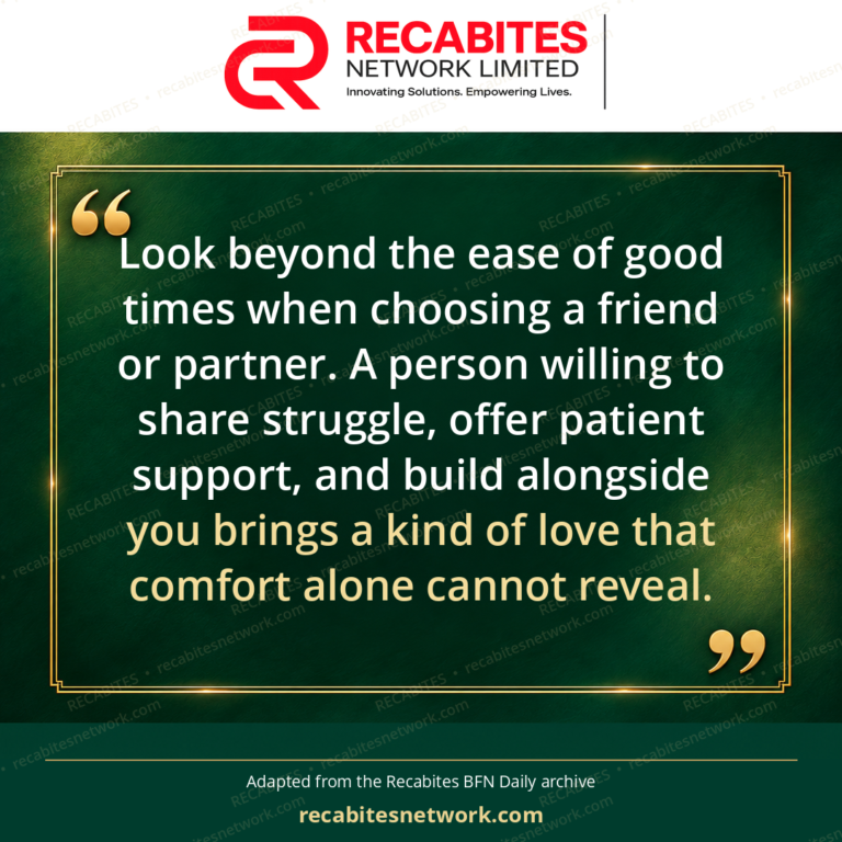 Look beyond the ease of good times when choosing a friend or partner. A person willing to share struggle, offer patient support, and build alongside you brings a kind of love that comfort alone cannot reveal.