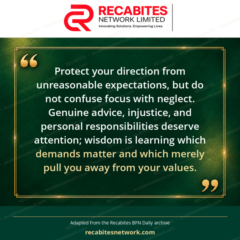 Protect your direction from unreasonable expectations, but do not confuse focus with neglect. Genuine advice, injustice, and personal responsibilities deserve attention; wisdom is learning which demands matter and which merely pull you away from your values.