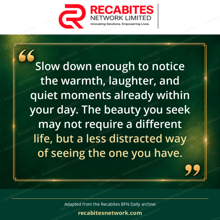Slow down enough to notice the warmth, laughter, and quiet moments already within your day. The beauty you seek may not require a different life, but a less distracted way of seeing the one you have.