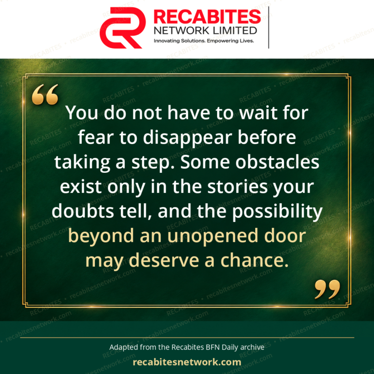 You do not have to wait for fear to disappear before taking a step. Some obstacles exist only in the stories your doubts tell, and the possibility beyond an unopened door may deserve a chance.