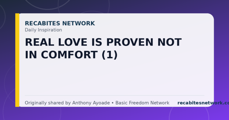 Daily Inspiration: Real Love Is Proven Not In Comfort (1)