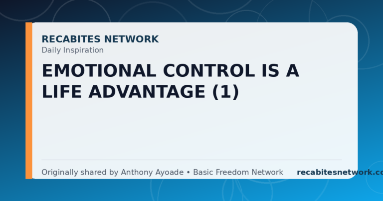 Daily Inspiration: Emotional Control Is A Life Advantage (1)