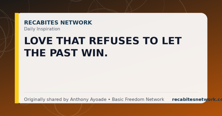 Daily Inspiration: Love That Refuses To Let The Past Win.
