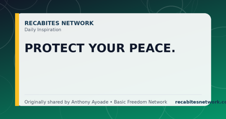 Daily Inspiration: Protect Your Peace.