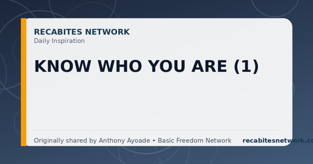 Daily Inspiration: Know Who You Are (1)