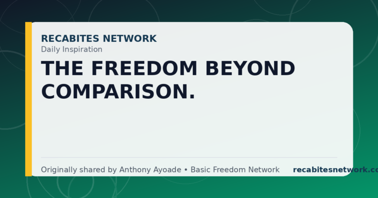 Daily Inspiration: The Freedom Beyond Comparison.