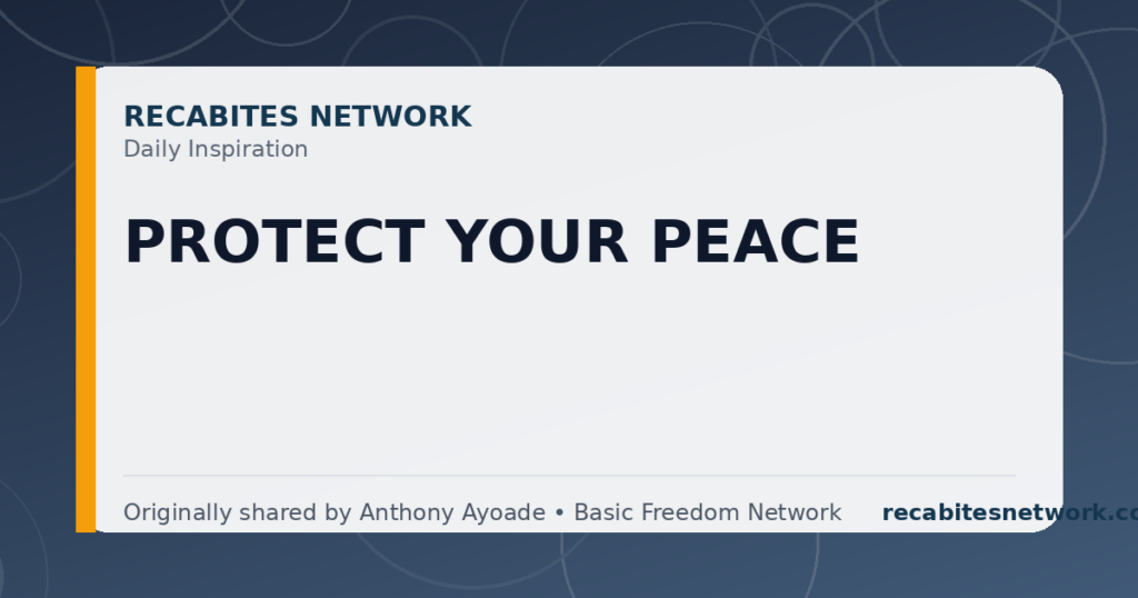 Daily Inspiration: Protect Your Peace