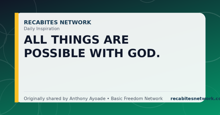 Daily Inspiration: All Things Are Possible With God.