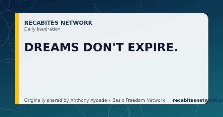 Daily Inspiration: Dreams Don'T Expire.