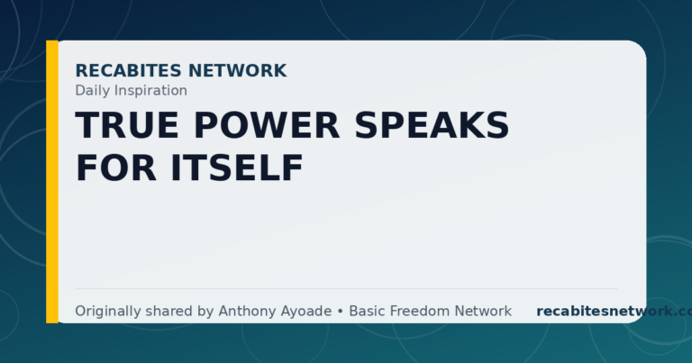 Daily Inspiration: True Power Speaks For Itself