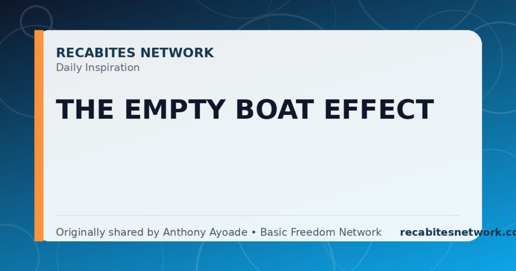Daily Inspiration: The Empty Boat Effect