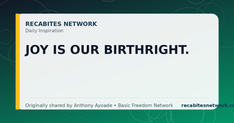Daily Inspiration: Joy Is Our Birthright.