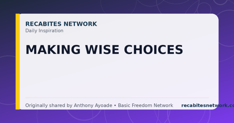 Daily Inspiration: Making Wise Choices
