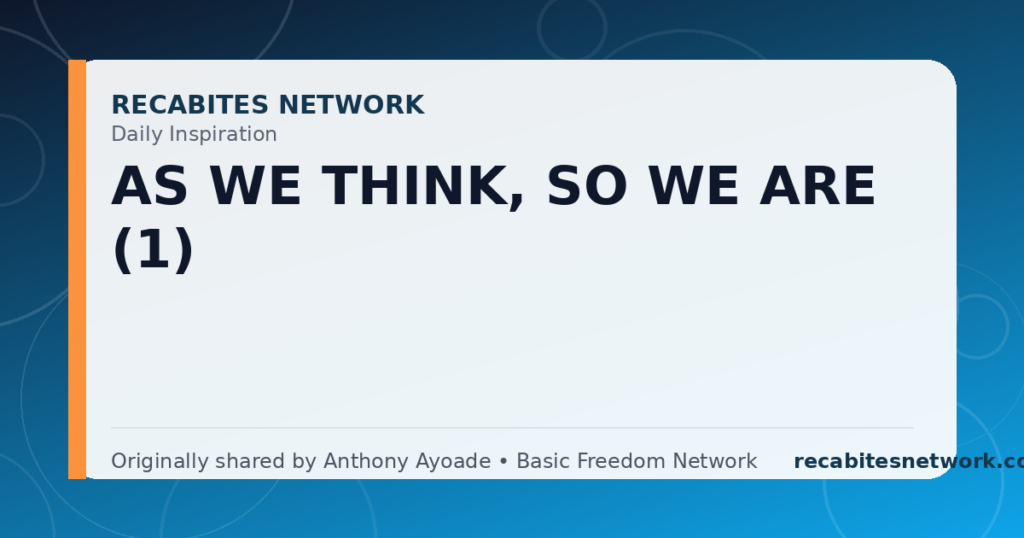 Daily Inspiration: As We Think, So We Are (1)