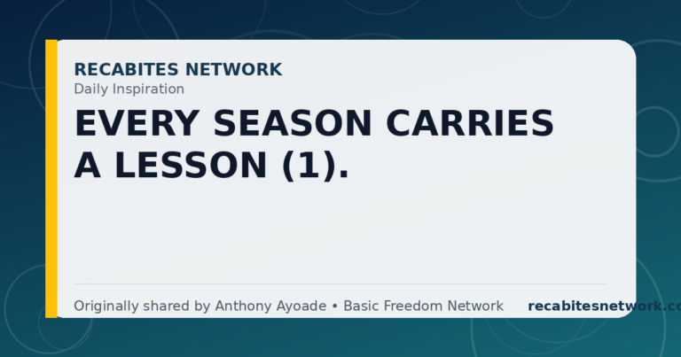 Daily Inspiration: Every Season Carries A Lesson (1).