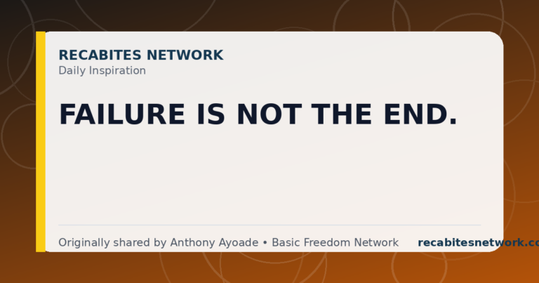 Daily Inspiration: Failure Is Not The End.