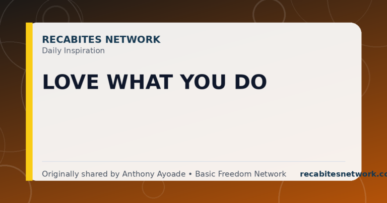 Daily Inspiration: Love What You Do
