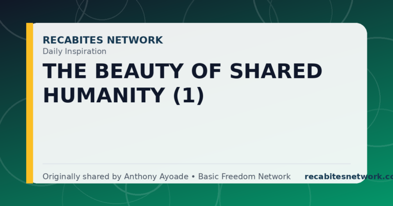 Daily Inspiration: The Beauty Of Shared Humanity (1)