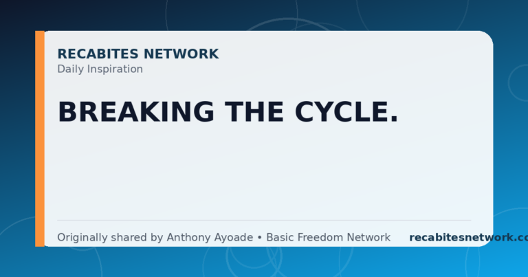 Daily Inspiration: Breaking The Cycle.