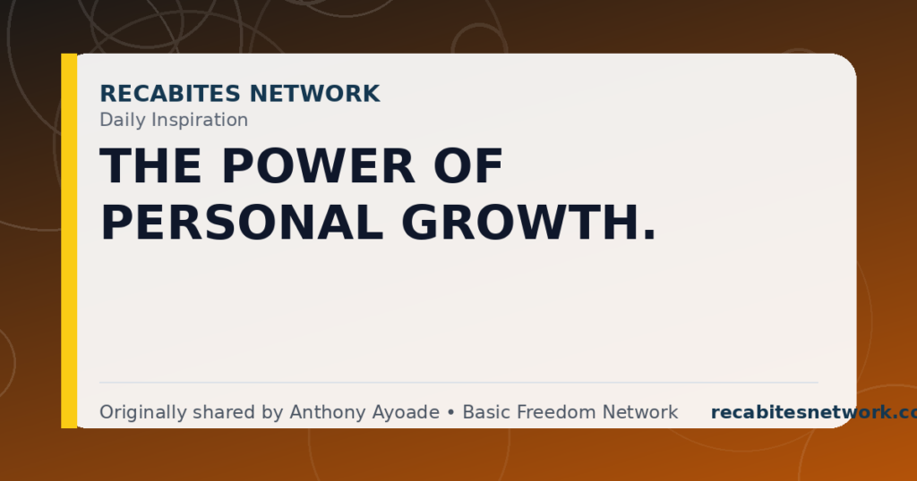 Daily Inspiration: The Power Of Personal Growth.