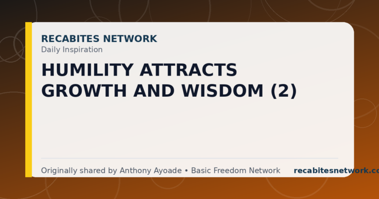 Daily Inspiration: Humility Attracts Growth And Wisdom (2)